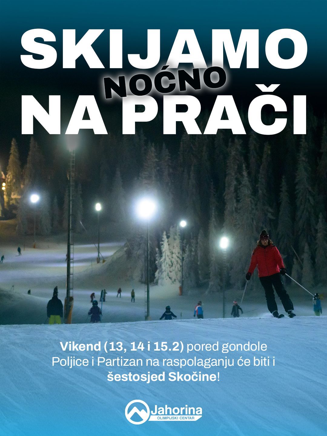 NOĆNO SKIJANJE OVOG VIKENDA I NA PRAČI!